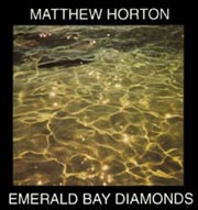 Matthew Horton - Emerald Bay Diamonds CD